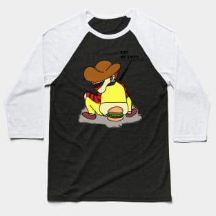 Eat My Shit ! Baseball T-Shirt